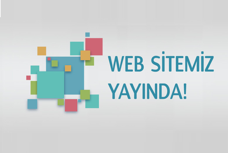 Web Sitemiz Yayına Girdi